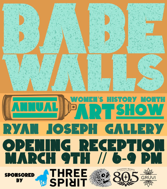 Babe Walls Women's History Month - Opening March 9th